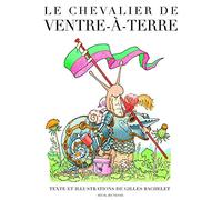Le Chevalier de ventre à terre (Albums jeunesse)