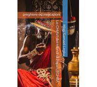 Le CHIAVI dei mondi di Papa LEGHBA: preghiere ed invocazioni (Mystik)