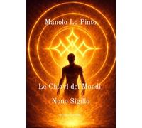 Le chiavi dei mondi. Nono sigillo