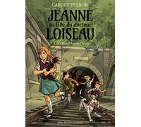 Le Chien d'Agatha Christie: Jeanne, la fille du docteur Loiseau - tome 3