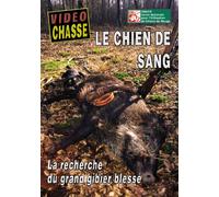 Le Chien de sang : La recherche du grand gibier blessé [Francia] [DVD]