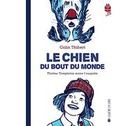 Le chien du bout du monde: Thelma Templeton mène l'enquête