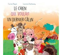 Le chien qui voulait un dernier calin