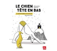 Le chien tête en bas: 45 histoires d'asanas
