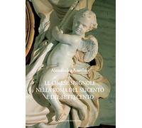 Le chiese spagnole nella Roma del Seicento e del Settecento (Arti visive, architettura e urbanistica)