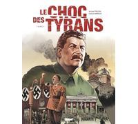 Le Choc des tyrans: Tome 1, Hitler vs Staline