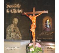 Le choeur des moines d'Aiguebelle - Revêtir le Christ