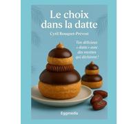 LE CHOIX DANS LA DATTE: Ton "datte" culinaire avec des recettes qui déchirent: 2 (L'art de la contrepèterie)