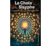 Le Choix de Sisyphe: Dans l'œil du Chronos (Regards Manuscrits)