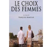 LE CHOIX DES FEMMES