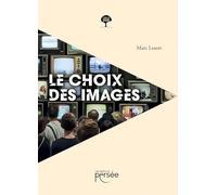 Le choix des images