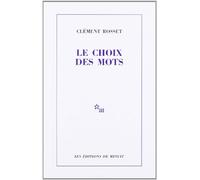 Le choix des mots. suivi de La joie et son paradoxe