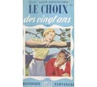 Le Choix Des Vingt Ans (ebook)