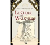 Le Choix des Walkyries (Le Temps des scramasaxes)