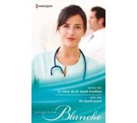 Le Choix Du Dr Sarah Franklyn - Un Lourd Secret (ebook)
