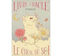 Le Choix du Soi: Livre oracle