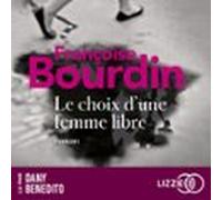 Le Choix Dune Femme Libre (audiolibro)