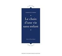 Le choix d'une vie sans enfant
