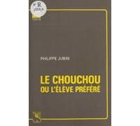 Le Chouchou Ou Lélève Préféré (ebook)