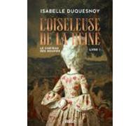 Le Chteau Des Soupirs. Vol. 1. L Oiseleuse De La Reine