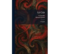 Le Cid: A Tragedy