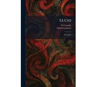 Le Cid: A Tragedy