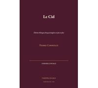 Le Cid: Édition bilingue français/anglais en face-à-face (Corneille En Face)