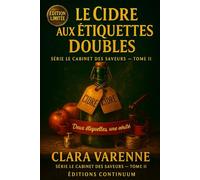 Le Cidre aux Étiquettes Doubles: cosy mystery - Sous la mousse, un mensonge: qui a doublé les étiquettes pour briller en photo?