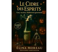 Le cidre des esprits: cosy mystery Halloween - quand la mousse révèle un nom