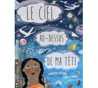 Le ciel au-dessus de ma tête (Belles Balades Jeunesse)