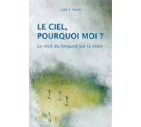 Le Ciel Pourquoi Moi ? (ebook)