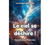 Le ciel se déchire !: Les aventures d'Ellie et Ollie
