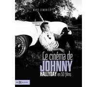 Le cinéma de Johnny Hallyday en 50 films