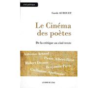 Le Cinéma des poètes: De la critique au ciné-texte
