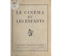 Le Cinéma Et Les Enfants (ebook)