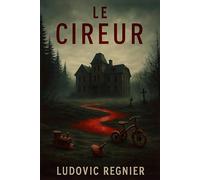Le Cireur: Livre 1 ( Quand la cire recouvre les corps, les secrets refont surface ) (Les Dossiers Marineu)