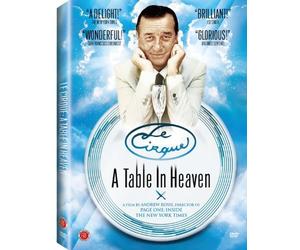 Le Cirque: A Table in Heaven by Sirio Maccioni