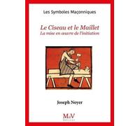 Le ciseau et le maillet: Mise en oeuvre de l'initiation