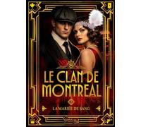 Le Clan de Montréal: La Mariée de Sang T1: 1