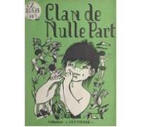 Le Clan De Nulle Part (ebook)