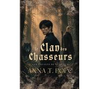 Le Clan des Chasseurs (The Hunter Clan; French Edition): Fantasy sombre, mystère surnaturel et romance MM ennemis-to-amants à combustion lente (Les Enfants de la Lune)