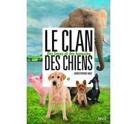 Le clan des chiens - Tome 2 - Des loups et des humains (Le clan des chiens, 2)