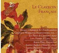 Le Clavecin Francais: Chambonnieres, Complete Works for Harpsichord,Vol. 1: Les Pieces de Clavessin, Livre Premier & Livre Second