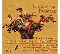 Le Clavecin Francais: Francois Couperin: Troisieme Livre De Pieces DeClavecin