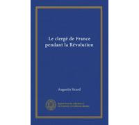 Le clergé de France pendant la Révolution (v.1)