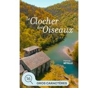 Le clocher des oiseaux: grands caractères