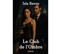 Le Club de l'Ombre (Mes livres les plus érotiques)
