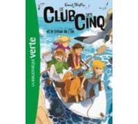 Le Club Des Cinq Volume 1 Le Club Des Cinq Et Le Trésor De L Île