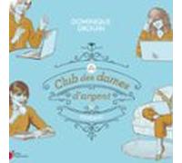 Le Club Des Dames Dargent - Tome 2 : Pendant (audiolibro)