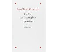 Le club des incorrigibles optimistes: Prix Goncourt des Lycéens 2009